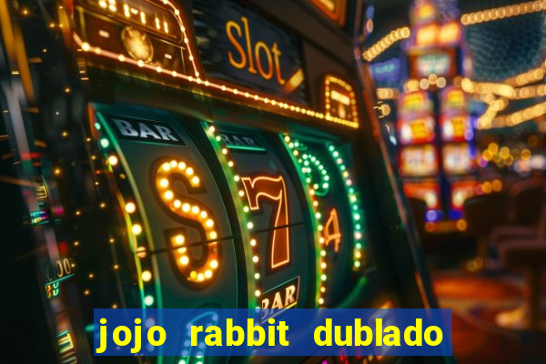 jojo rabbit dublado assistir online